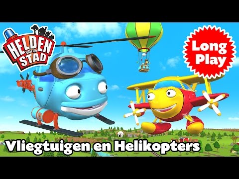 Helden van de stad - "Vliegtuigen en Helikopters" Non-Stop! lange versie