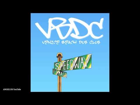 Venice Beach Dub Club Speedway featuring Ras-1 2019