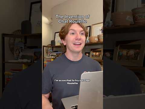 The Invention Of Chat Roulette