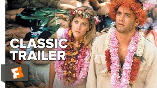 Joe Versus The Volcano (1990) Official Trailer - T