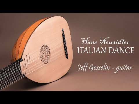Hans Neusidler - 'Italian Dance', played by Jeff Gosselin