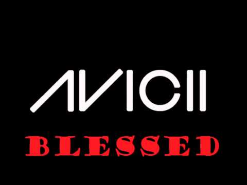 Avicii - Blessed