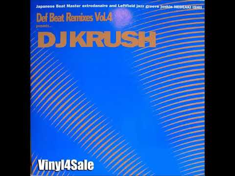 DJ Krush - Def Beat Remixes Vol. 4 [Full Album]