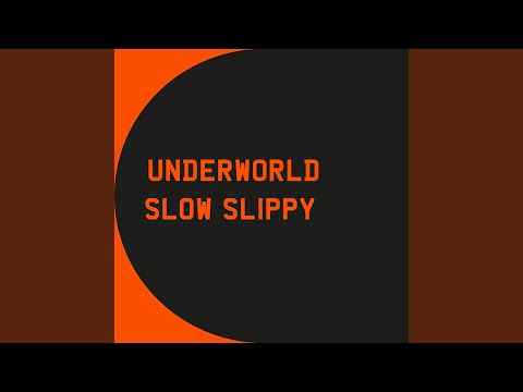 Slow Slippy