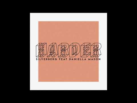 SILVERBERG - HARDER (Ft DANIELLA MASON) (Official Audio)