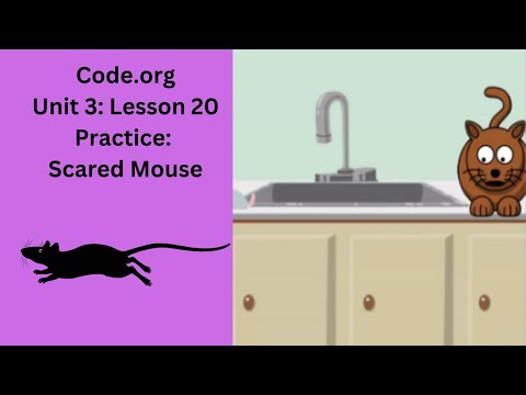 Code org Lesson 20 Practice Scared Mouse