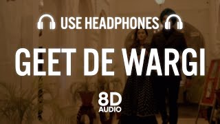Geet De Wargi - Tarsem Jassar (8D AUDIO) Latest Punjabi Songs 2021