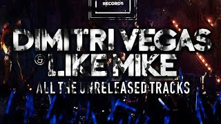 Dimitri Vegas &amp; Like Mike Tribute - All The Unreleased Tracks
