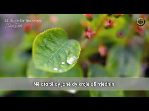 55 - Err Rrahman (kuptimi Shqip) - Islam Sobhi