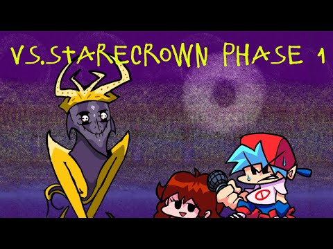 Vs. StareCrown - Phase 1