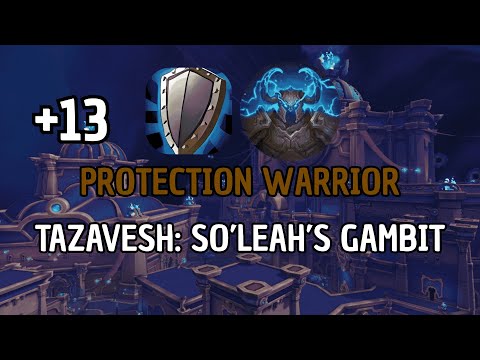 +13 Tazavesh: So'leah's Gambit | Protection Warrior | Season 3 TWW Mythic +