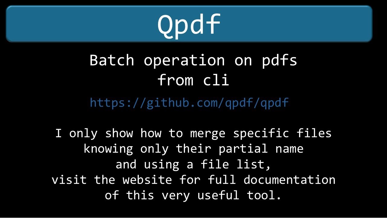 QPDF - cli batch edit pdf files