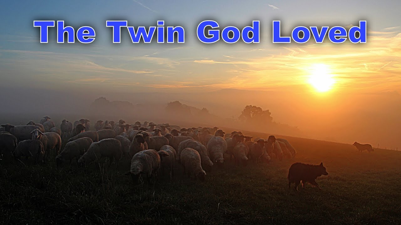 Jacob: The Twin That God Loved (Genesis 25-36) Lesson 16