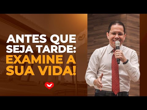 ⚠️ Antes que seja tarde: examine a sua vida! | Bispo Jadson Santos