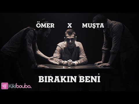 Ömer & Muşta - Bırakın Beni (Video Klip)