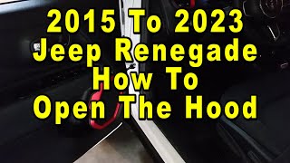 Jeep Renegade How To Open Hood & Access Engine Bay 2015 To 2023 1st Generation - Tigershark 2.4L I4