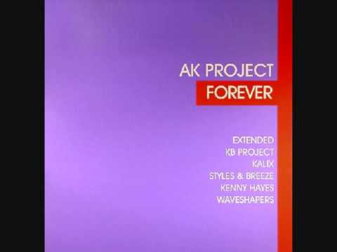 AK Project - Forever (Alex K Remix)