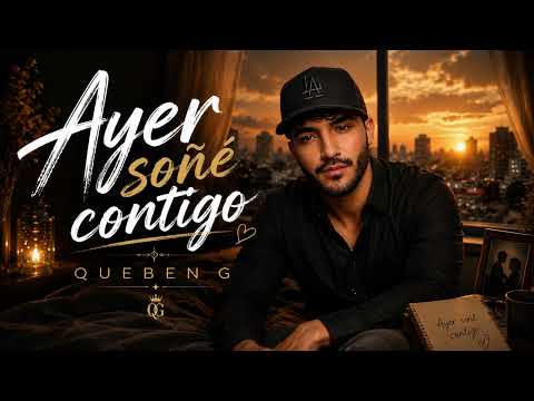 Ayer Soñé Contigo – Queben G | Video Oficial
