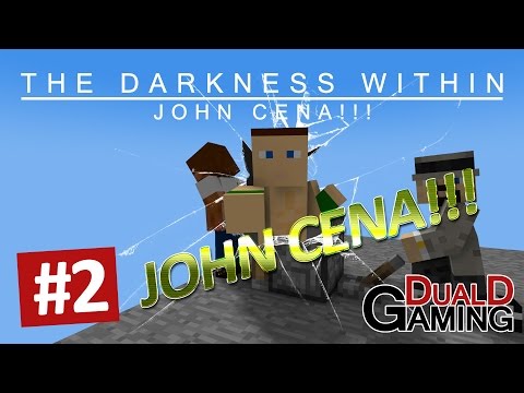 JOHN CENA!!! - The Darkness Within - #2
