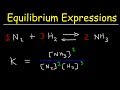 How To Write The Equilibrium Expression For a Chemical Reaction - Law of Mass Action