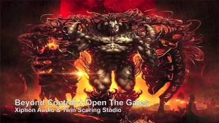 Xiphon Audio & Twin Scoring Studio - Beyond Control + Open The Gates (Aggressive Dark Hybrid Action)
