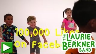 "I Really Love To Dance" - The Laurie Berkner Happy Dance for 100,000 Likes!