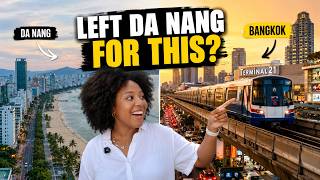 Why We Chose Bangkok Over Staying in Vietnam