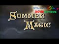 Dylan S Disney Movie Reviews Episode 86 Summer Magic