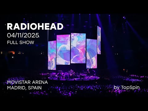 RADIOHEAD — Full Show in Madrid 04/11/2025