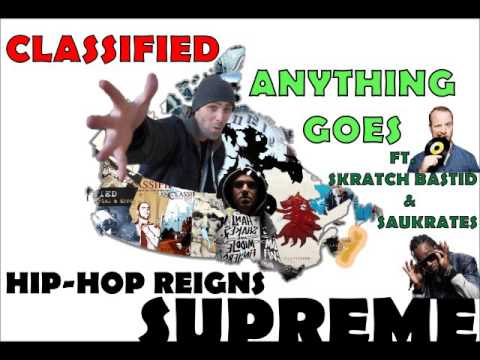 Classified - Anything Goes ft.  Skratch Bastid & Saukrates