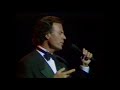 Love Is On Our Side Again - Julio Iglesias  at The Royal Performance UK 1989