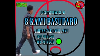 Download lagu 8 KAMI BASUDARO - JANTAN TAK LAKU LAKU - ZULHASAN [  MUSIK VIDIEO ] mp3