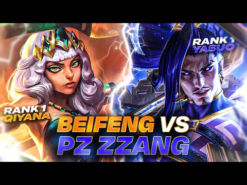 #1 Yasuo Korea vs #1 Qiyana China... *BEIFENG VS PZ ZZANG*