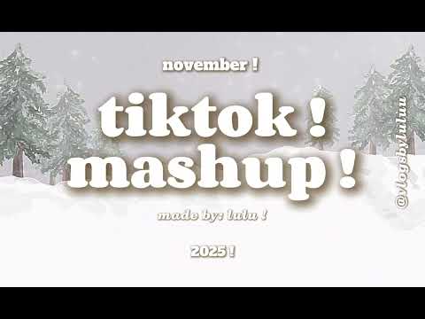 NOVEMBER TIKTOK MASHUP 2025 !🪵🌨️❄️#tiktokmashup 