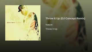 Throw It Up (DJ Concept Remix)