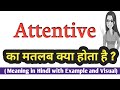 Attentive Meaning In Hindi Attentive Ka Kya Matlab Hota Hai Explained अट्टैंटीव In