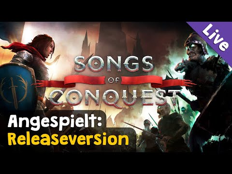 Songs of Conquest ✦ Die Releaseversion ✦ Angespielt: Das 3. Lied (Livestream-Aufzeichnung)