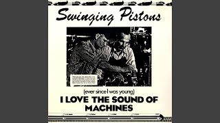 [Ever Since I Was Young] I Love The Sound Of Machines