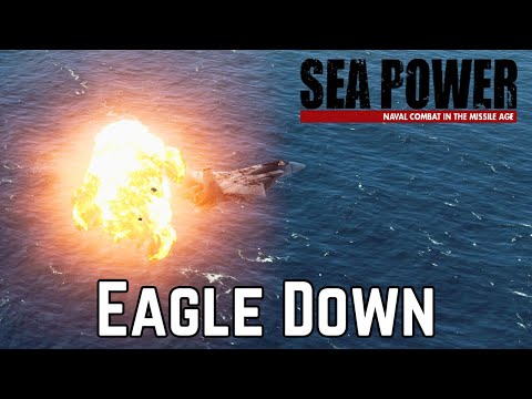 Eagle Down - Operation Channel Dash 2/3 - SEA POWER