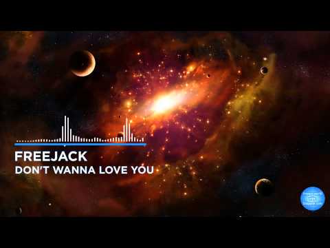 Freejak - Don't wanna Love You