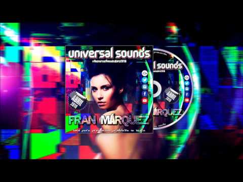 10. Universal Sounds Abril 2016 - Fran Márquez