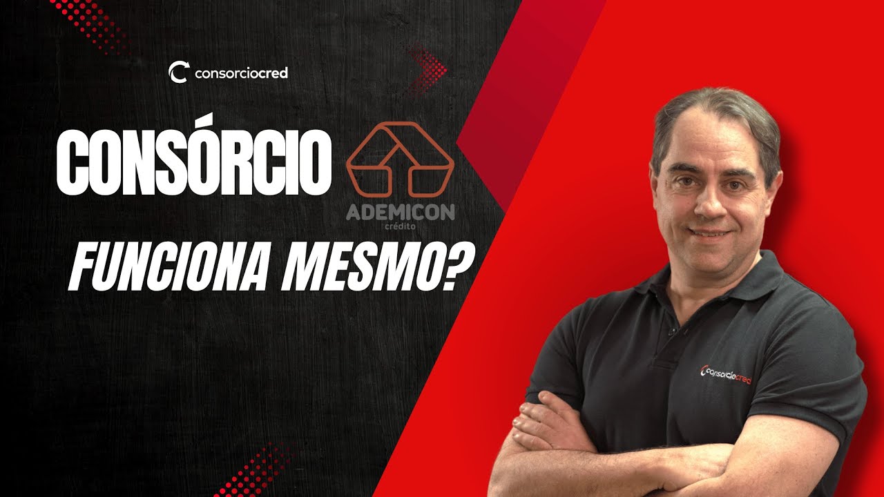 CONSÓRCIO ADEMICON: COMO FUNCIONA? VALE A PENA? (Vantagens e Desvantagens)