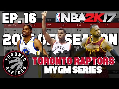 NBA 2K17 Raptors MyGM ep. 16 - "Operation Re-Sign Kyle Lowry" (2017 OFFSEASON)