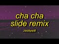 you don't like to dance come on do the cha cha | Zeddy Will - Cha Cha Slide Remix (Lyrics)