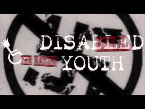 DISABLED YOUTH-KILL THE NAZIS!(2012)