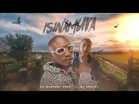 Da Muziqal Chef, GL_Ceejay - Isinamuva (Lyric Video)