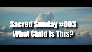 What Child Is This? - Christmas Song