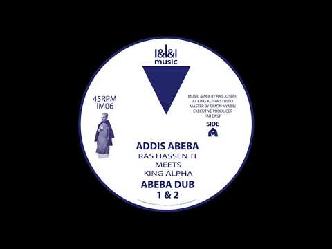 I&I&I MUSIC - IM06 - King Alpha Meets Ras Hassen Ti - Addis Abeba + Dub 1 & 2 (12inch)