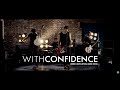 With Confidence - London Lights (Official Music ...