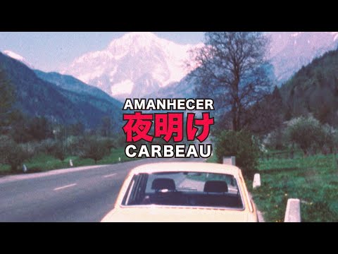 carbeau - Amanhecer (Official Video)